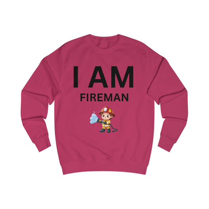 I AM Fireman Sweatshirt