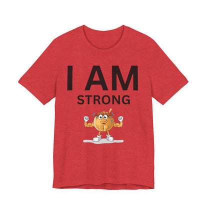 I AM Strong Unisex Short Sleeve Tee