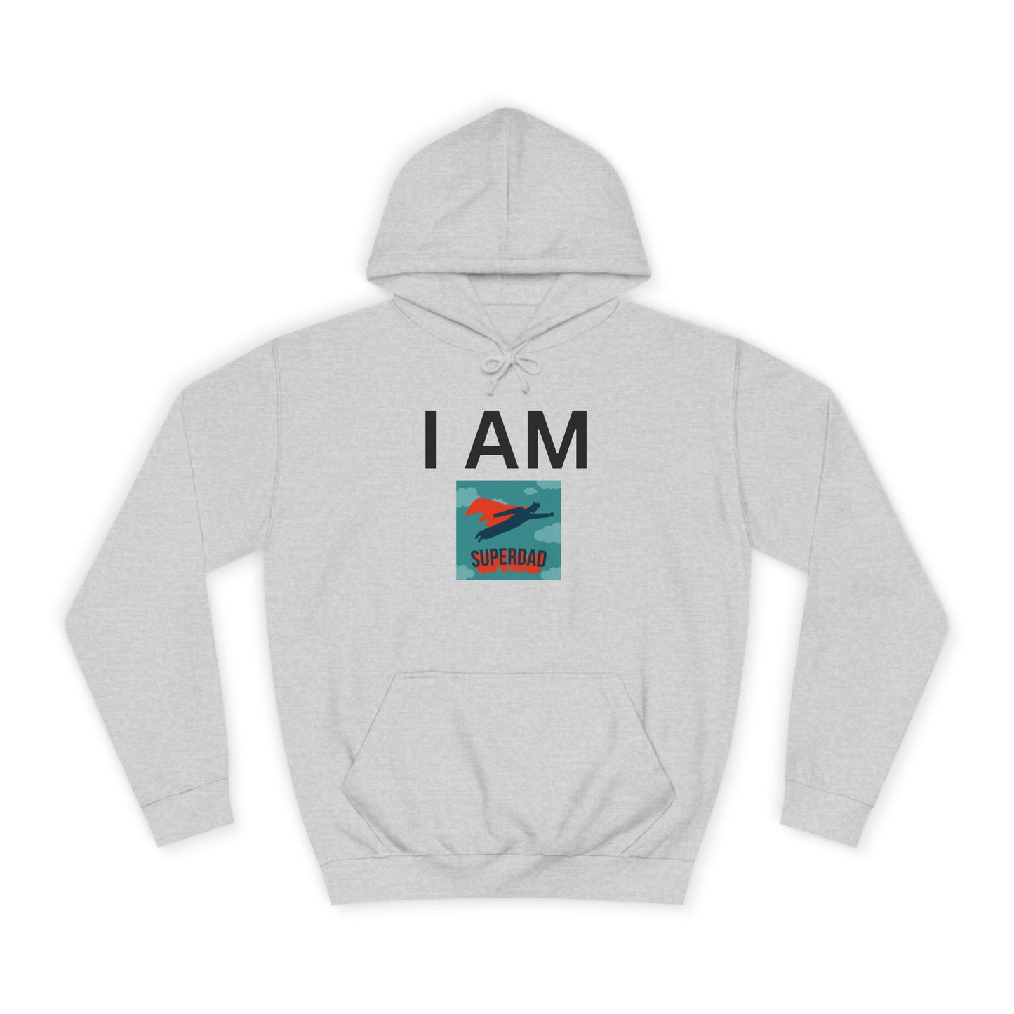 I AM Superdad Hoodie