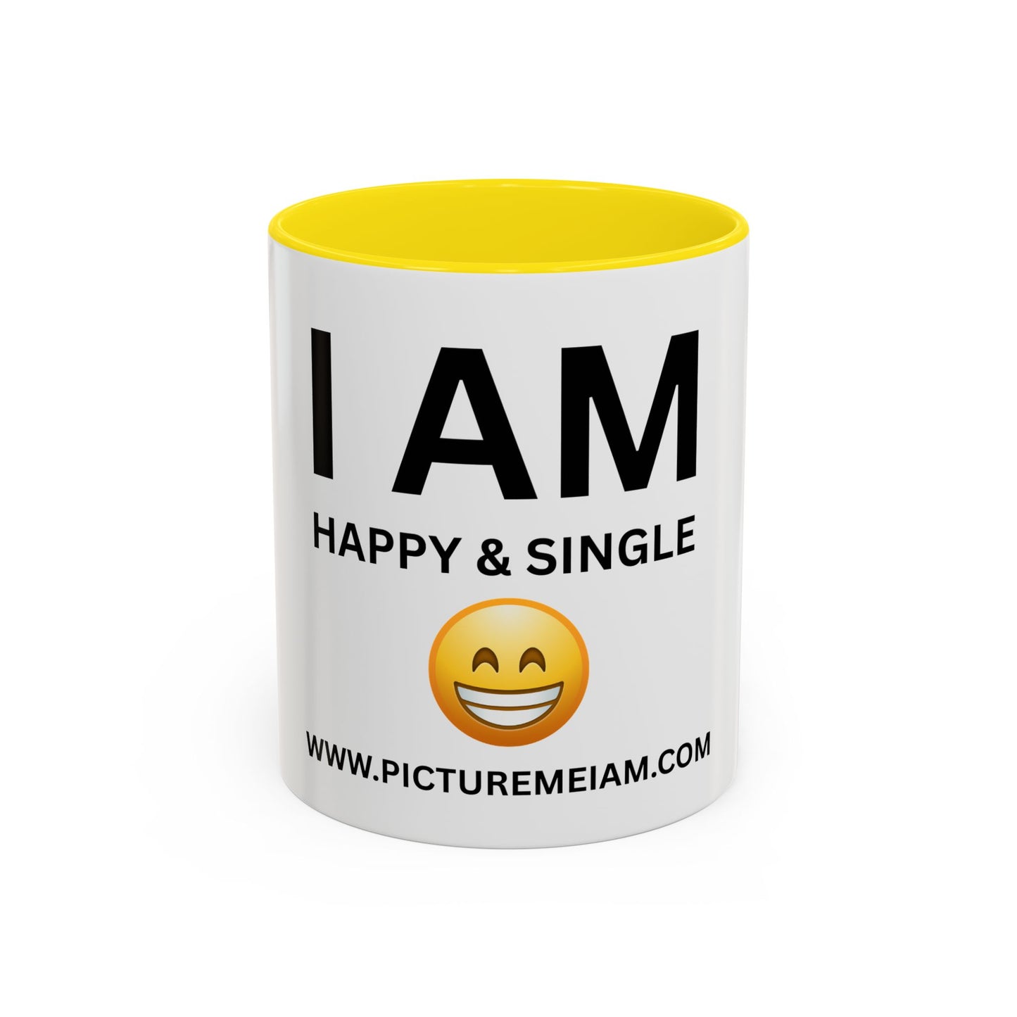 I AM Happy & Single Inspirational Accent Coffee Mug - 11/15oz