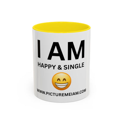 I AM Happy & Single Inspirational Accent Coffee Mug - 11/15oz
