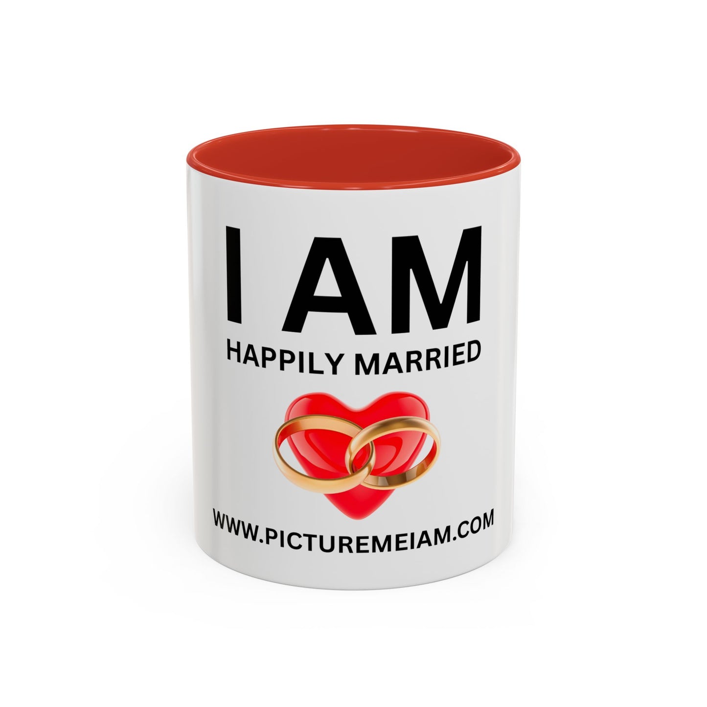 I AM Happily Married Inspirational Accent Coffee Mug - 11/15oz