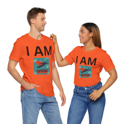I AM Superdad Short Sleeve Tee