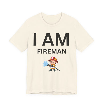 I AM Fireman Short Sleeve Tee