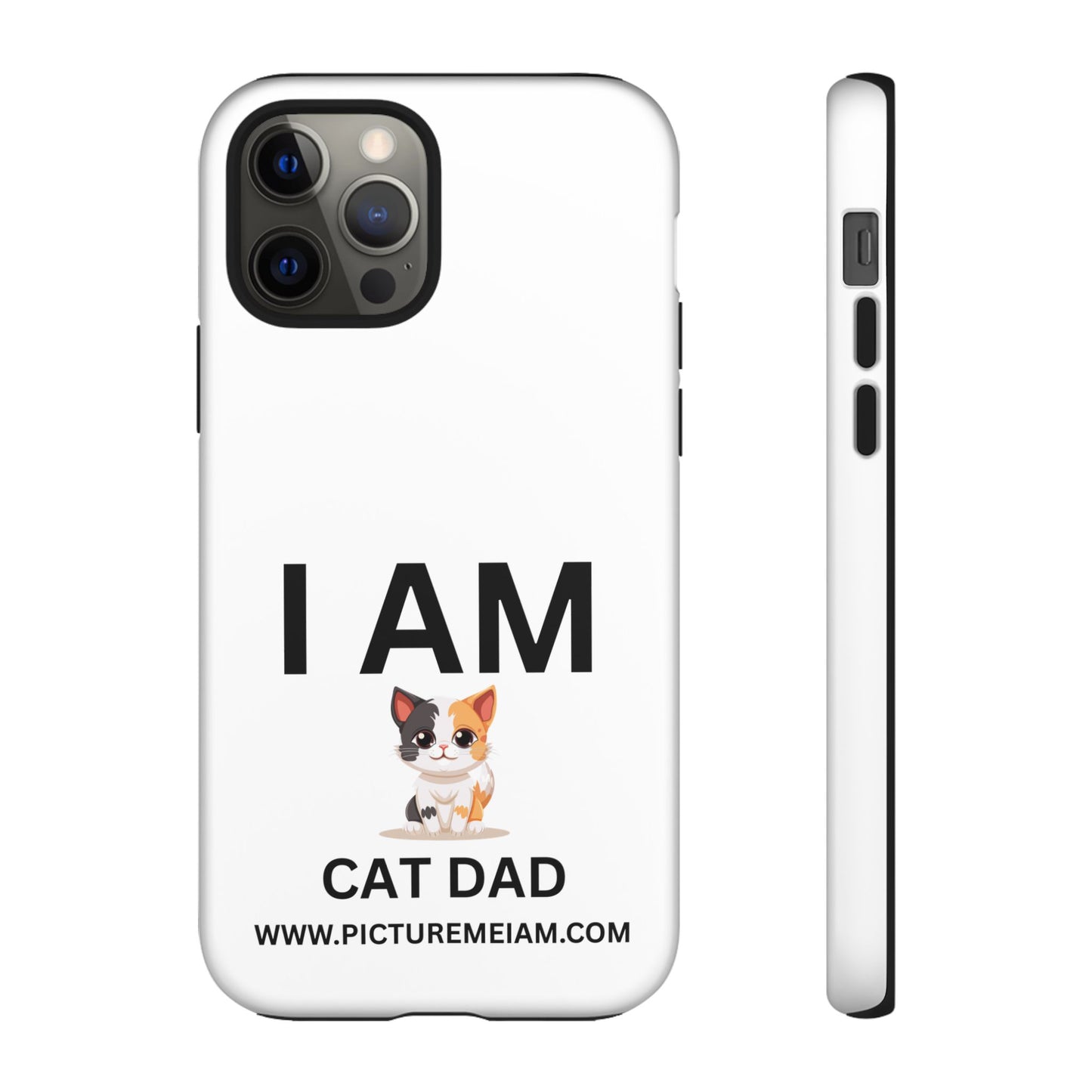 I AM Cat Dad Tough Cases