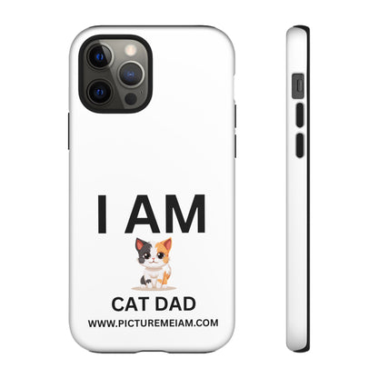 I AM Cat Dad Tough Cases