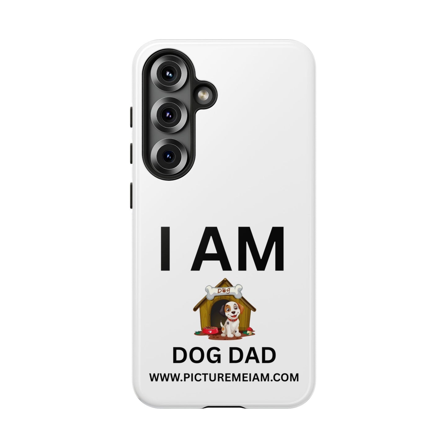 I AM Dog Dad Tough Cases