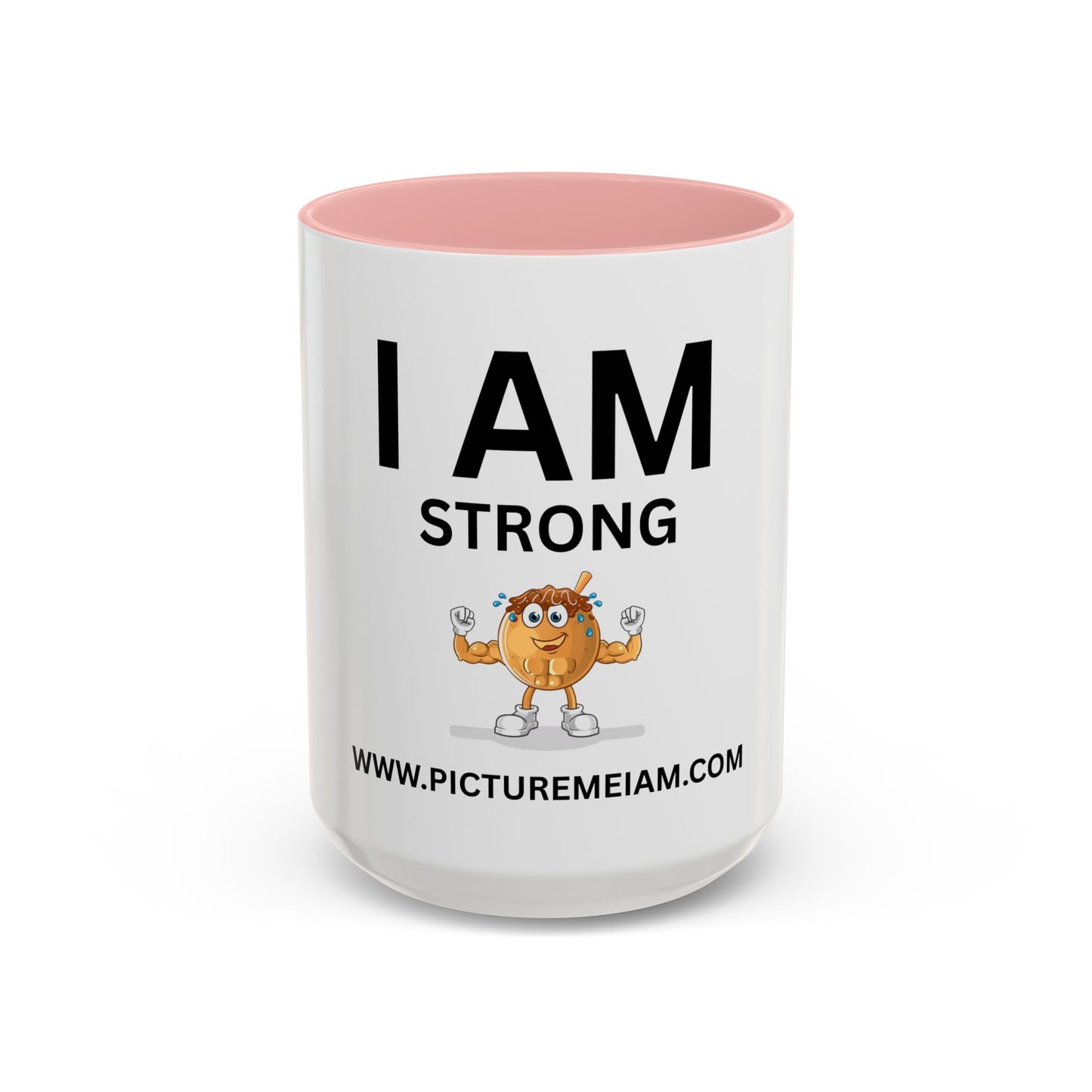 I AM Strong Inspirational Accent Coffee Mug - 11/15oz