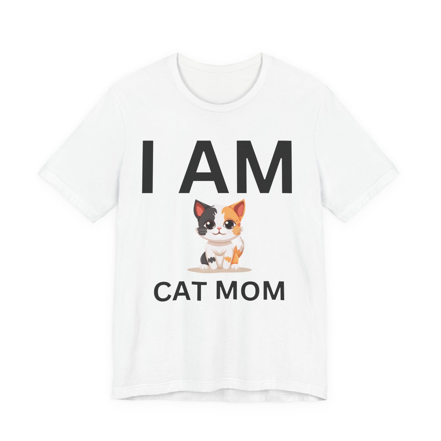 I AM Cat Mom Short Sleeve Tee