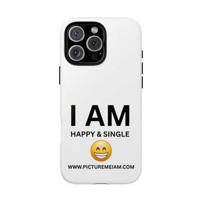 I AM Happy & Single Tough Cases