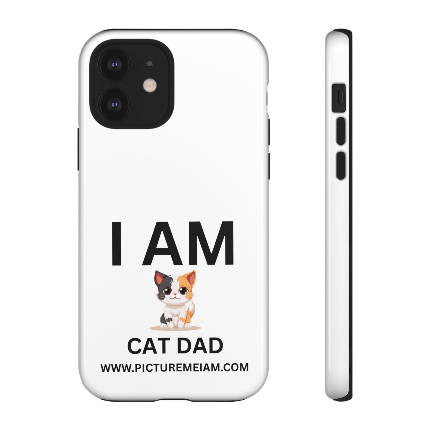 I AM Cat Dad Tough Cases
