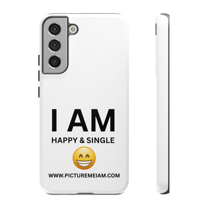 I AM Happy & Single Tough Cases