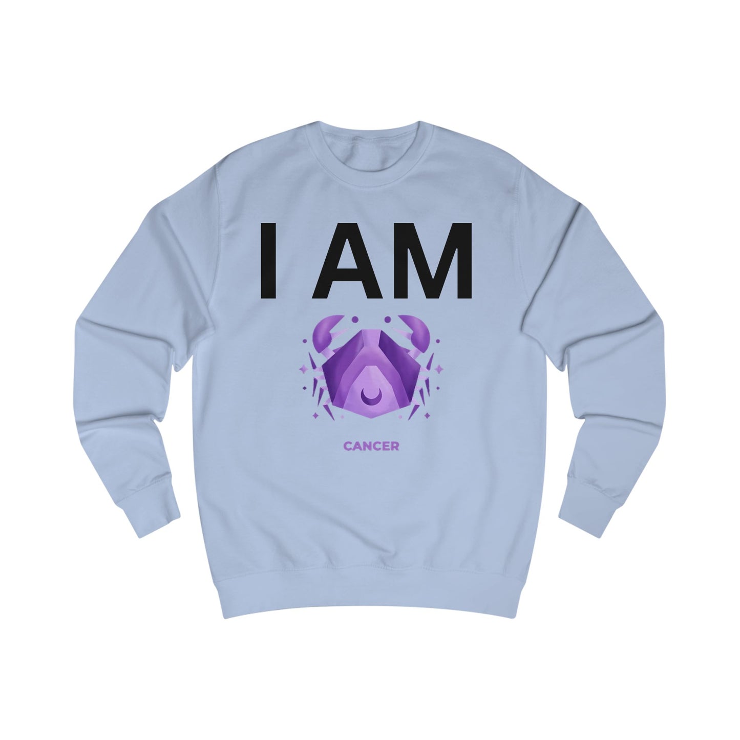 I AM Cancer Unisex Sweatshirt