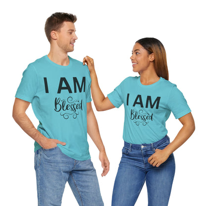 I AM Blessed Unisex Short Sleeve Tee