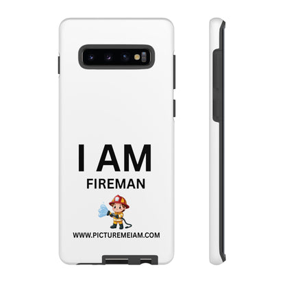 I AM Fireman Tough Cases