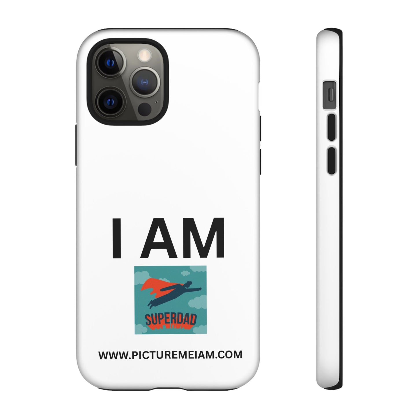 I AM Superdad Tough Cases
