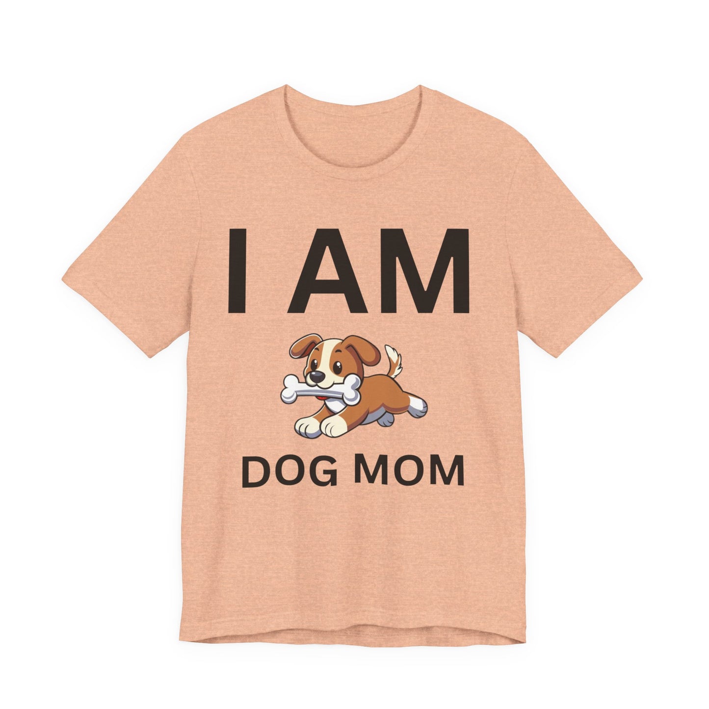 I AM Dog Mom Short Sleeve Tee