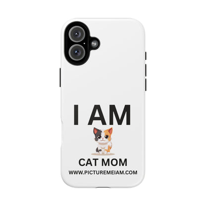 I AM Cat Mom Tough Cases