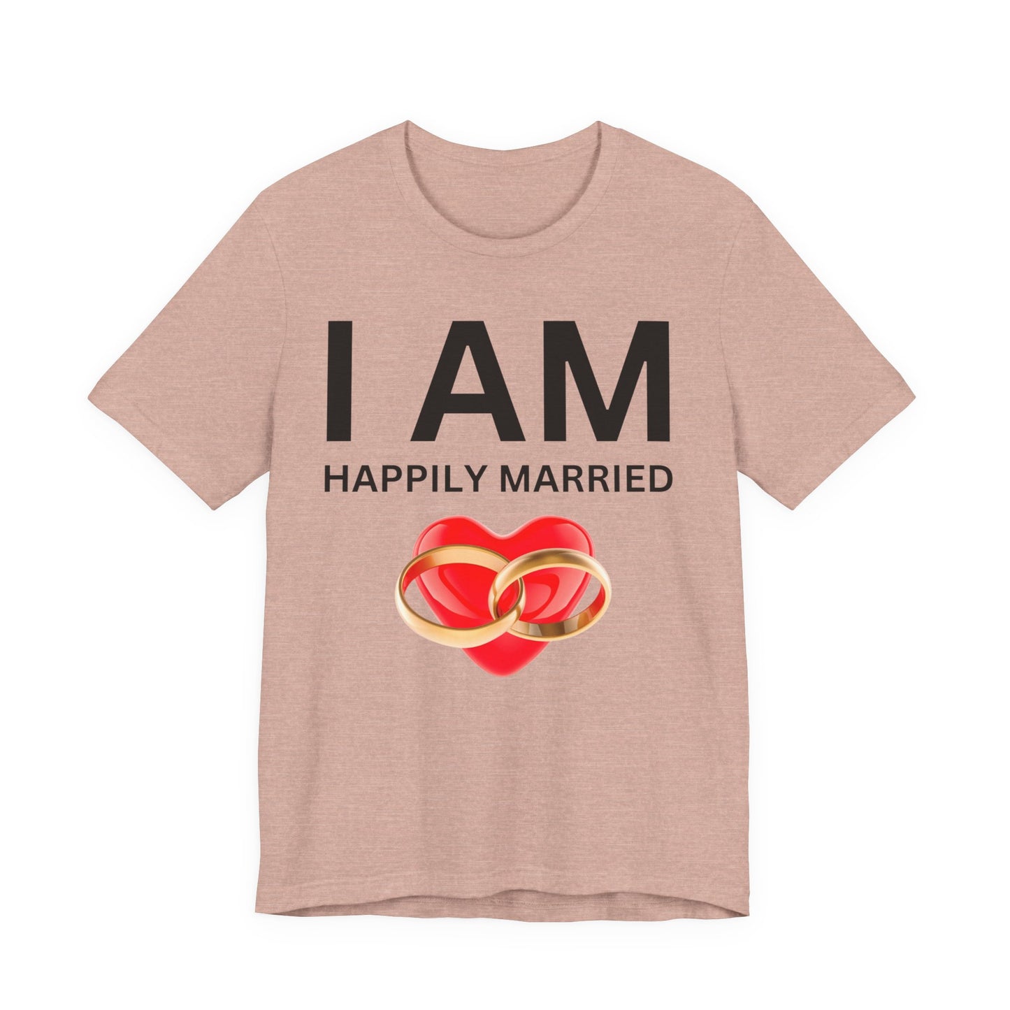 I AM Happily Unisex Short Sleeve Tee
