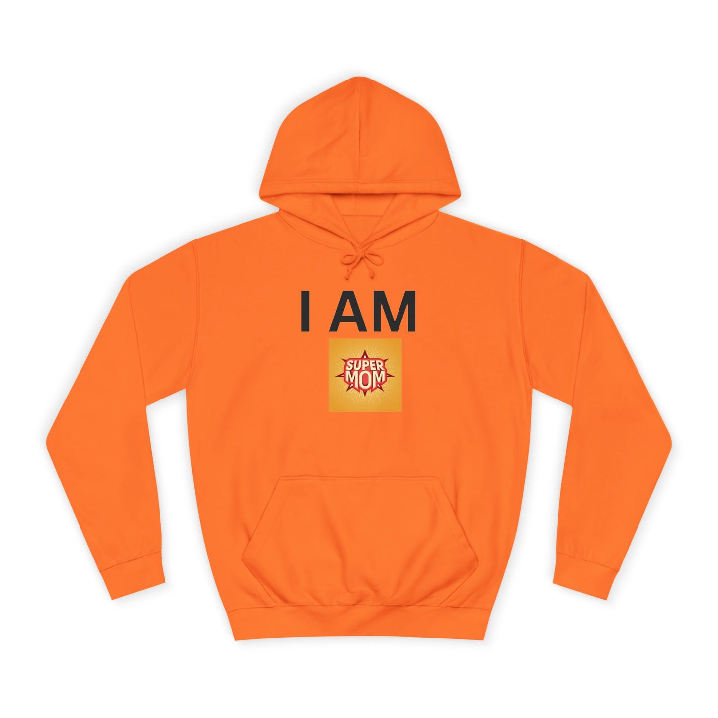 I AM Supermom Hoodie