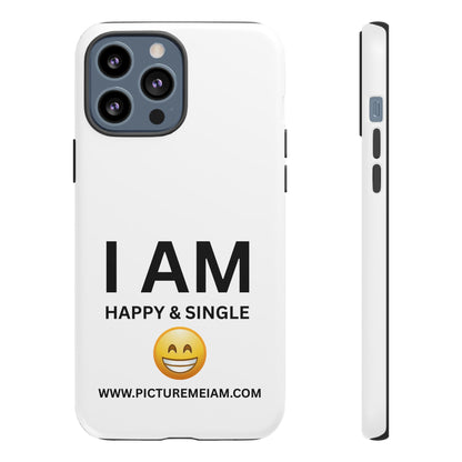 I AM Happy & Single Tough Cases