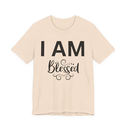 I AM Blessed Unisex Short Sleeve Tee