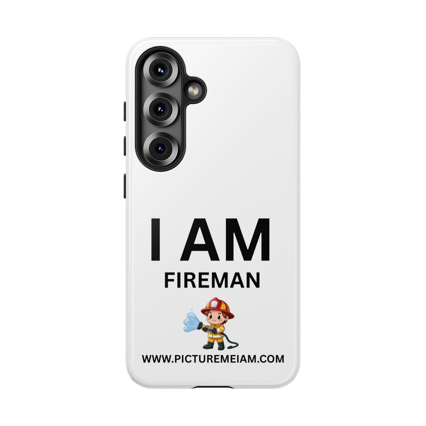 I AM Fireman Tough Cases