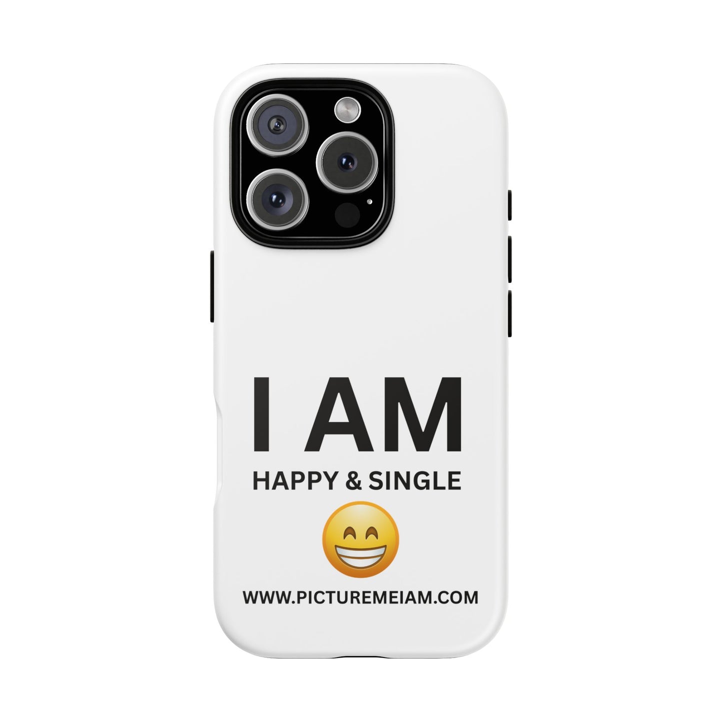 I AM Happy & Single Tough Cases