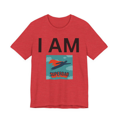I AM Superdad Short Sleeve Tee