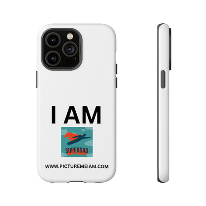I AM Superdad Tough Cases