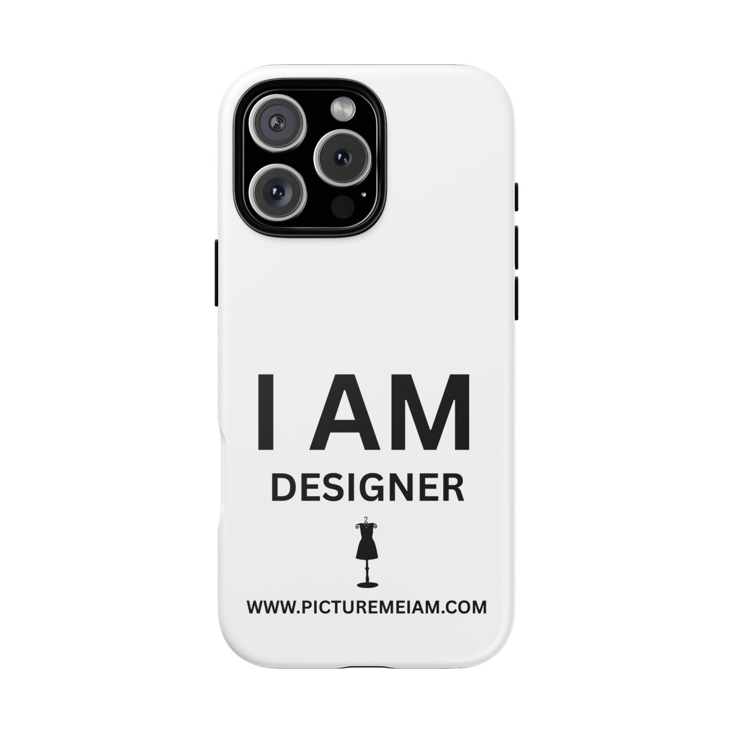 I AM Designer Tough Cases