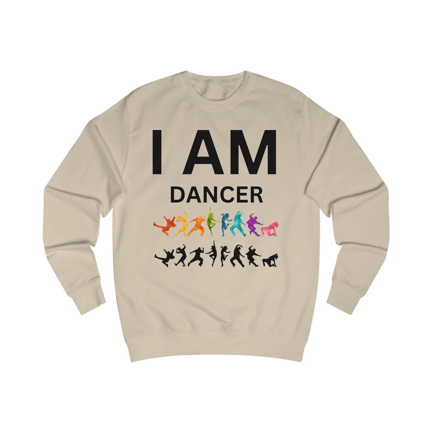 I AM Dancer Unisex Sweatshirt