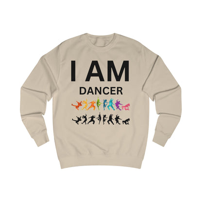 I AM Dancer Unisex Sweatshirt