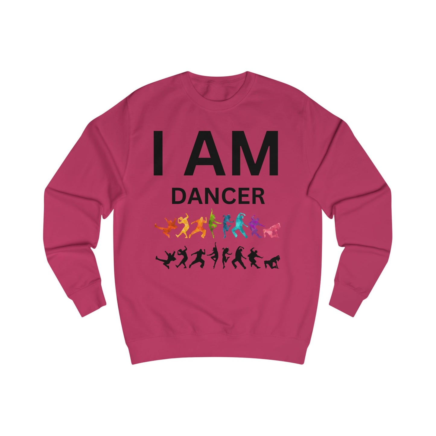 I AM Dancer Unisex Sweatshirt