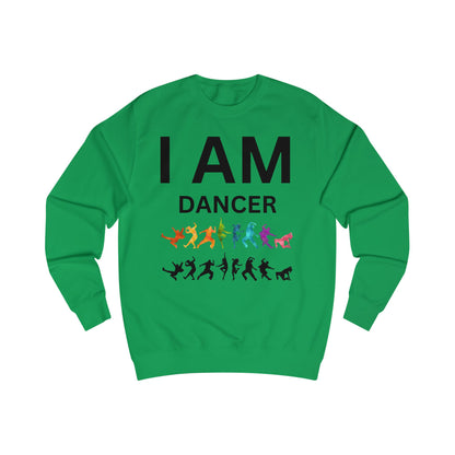 I AM Dancer Unisex Sweatshirt