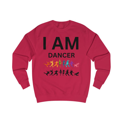 I AM Dancer Unisex Sweatshirt