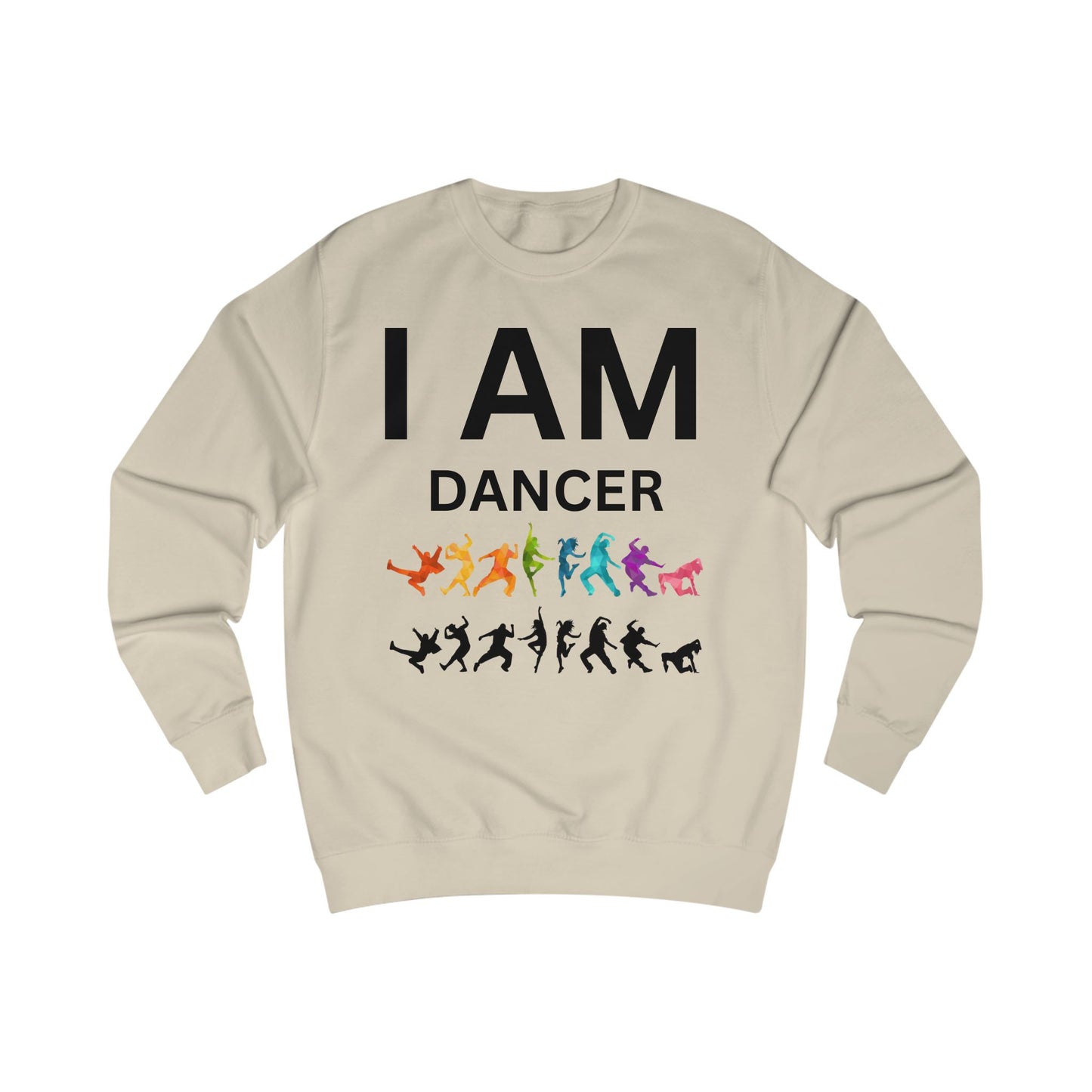 I AM Dancer Unisex Sweatshirt