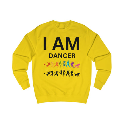 I AM Dancer Unisex Sweatshirt