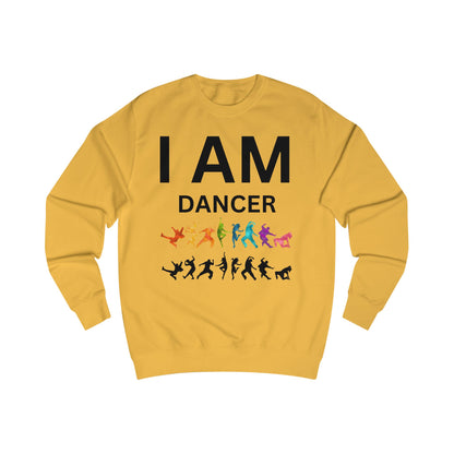 I AM Dancer Unisex Sweatshirt