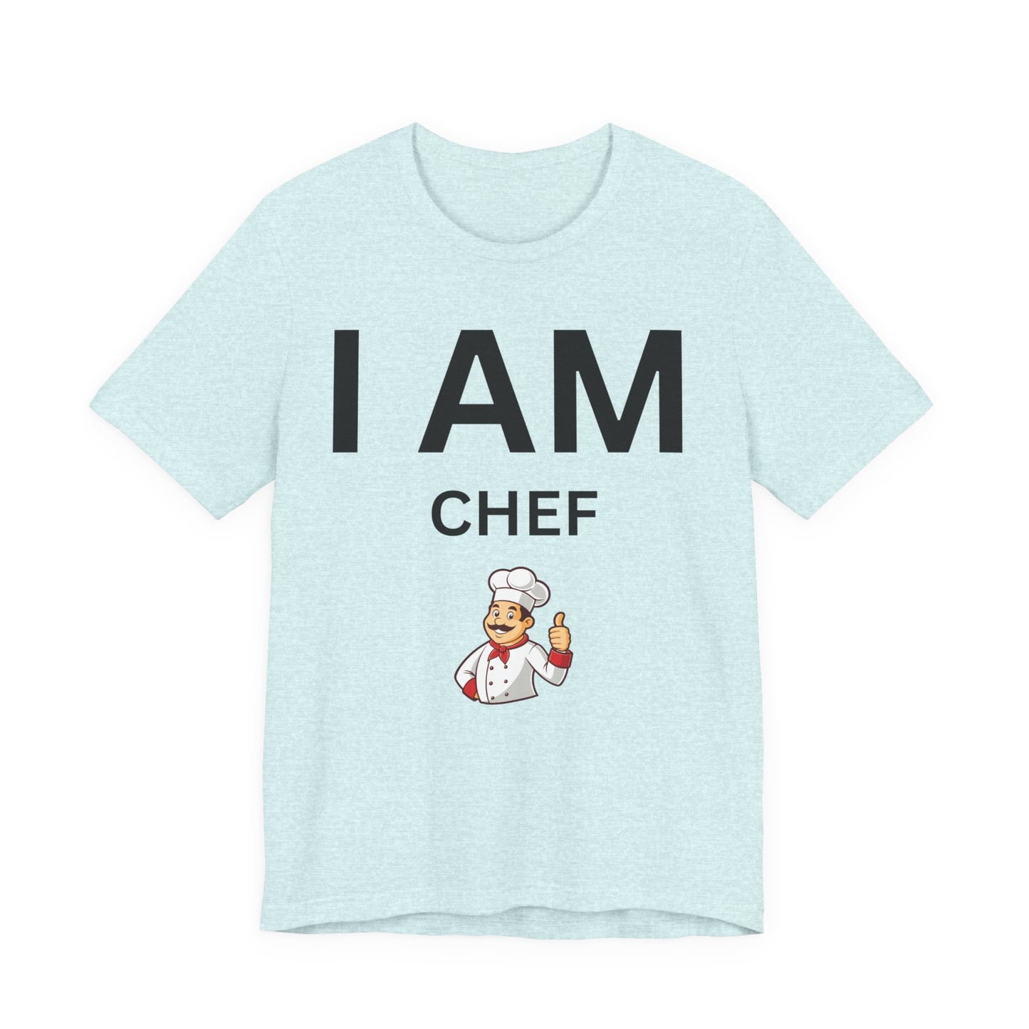 I AM Chef Unisex Short Sleeve Tee