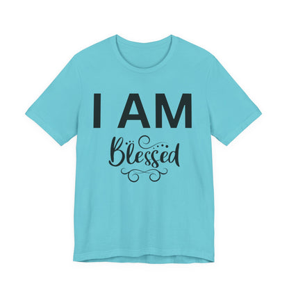 I AM Blessed Unisex Short Sleeve Tee