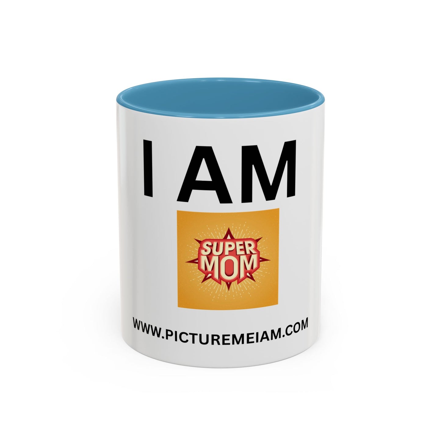 I AM Super Mom Inspirational Accent Coffee Mug - 11/15oz
