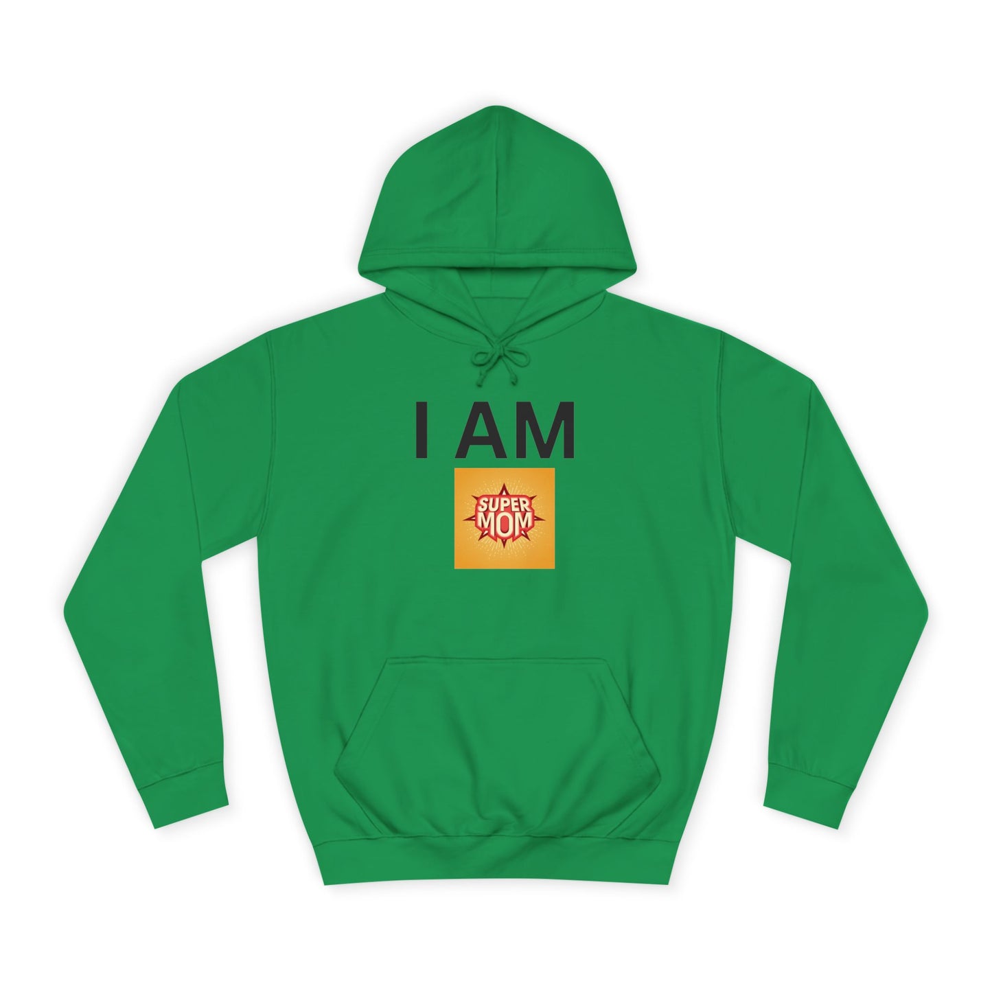 I AM Supermom Hoodie