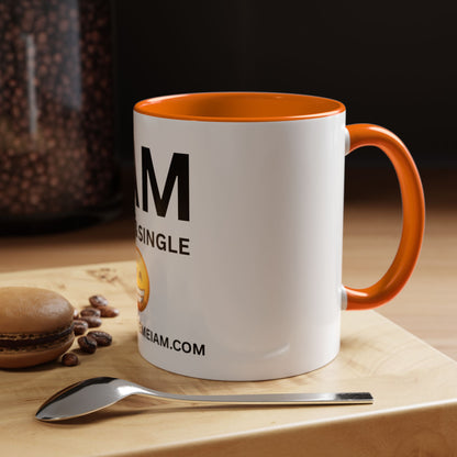 I AM Happy & Single Inspirational Accent Coffee Mug - 11/15oz