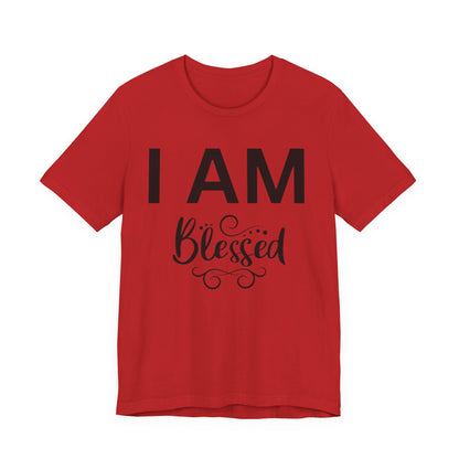 I AM Blessed Unisex Short Sleeve Tee