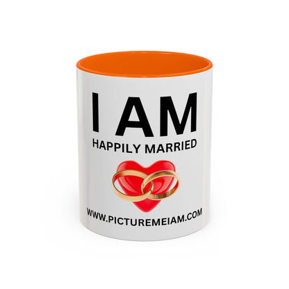 I AM Happily Married Inspirational Accent Coffee Mug - 11/15oz