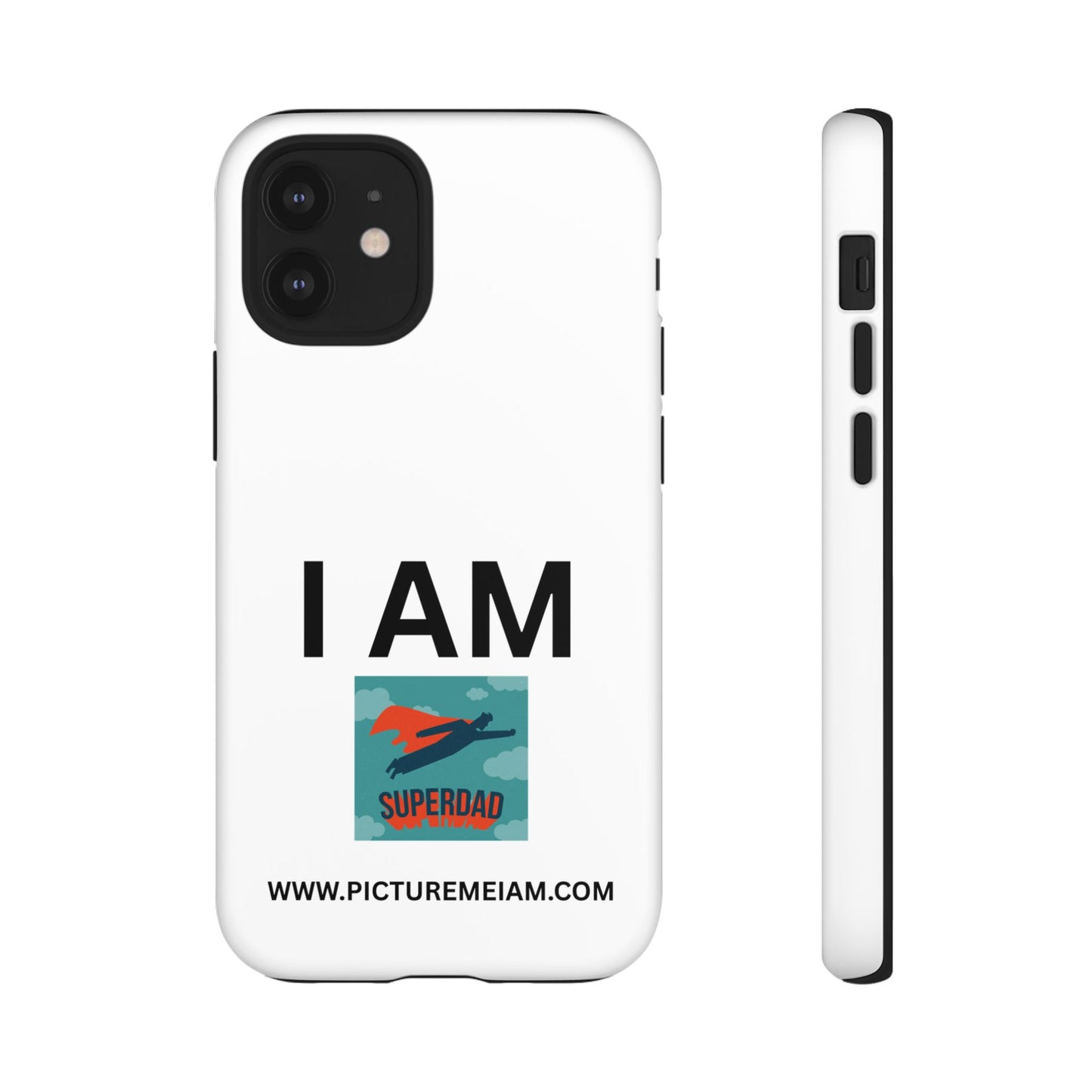 I AM Superdad Tough Cases