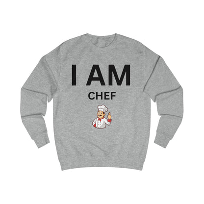 I AM Chef Unisex Sweatshirt