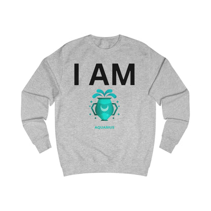 I AM Aquarius Unisex Sweatshirt