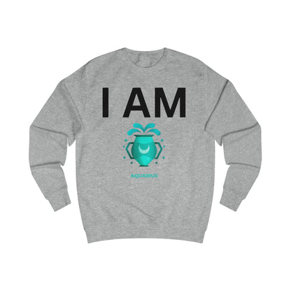 I AM Aquarius Unisex Sweatshirt